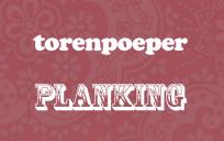Planking en torenpoeper